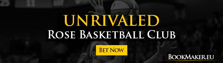 Rose Basketball Club Unrivaled Betting Online